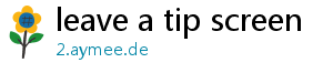 leave a tip screen