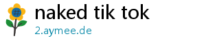 naked tik tok